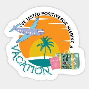 Permanent Vacation Sticker